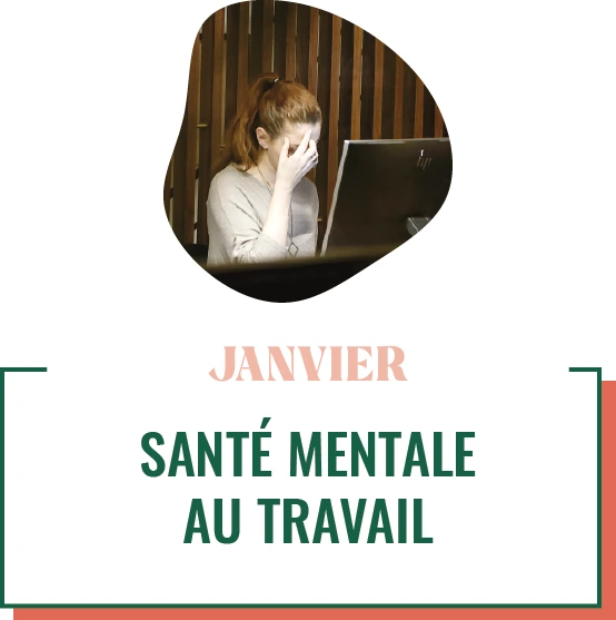 Action QVCT pour janvier : santé mentale au travail